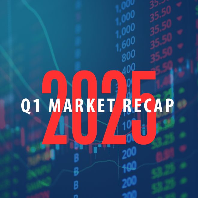 2025 Q1 Market Recap